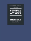 States at War : A Reference Guide for Michigan in the Civil War - Book