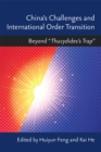 China's Challenges and International Order Transition : Beyond "Thucydides's Trap - Book