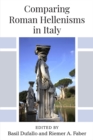 Comparing Roman Hellenisms in Italy - Book