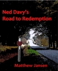 Ned Davy's Road to Redemption - eBook