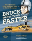 Bruce Wants to Go Faster : UK Edition - Book