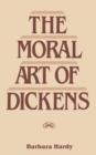 The Moral Art of Dickens - Book