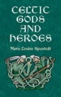 Celtic Gods and Heroes - eBook