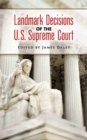 Landmark Decisions of the U.S. Supreme Court - eBook