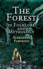 The Forest in Folklore and Mythology - eBook