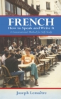 French : How to Speak and Write It - eBook