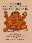 Myths of the Hindus and Buddhists - eBook