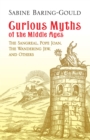 Curious Myths of the Middle Ages - eBook