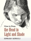 How to Draw the Head in Light and Shade - eBook
