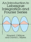 An Introduction to Lebesgue Integration and Fourier Series - eBook