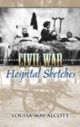 Civil War Hospital Sketches - eBook