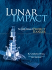 Lunar Impact : The NASA History of Project Ranger - eBook