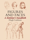 Figures and Faces : A Sketcher's Handbook - eBook