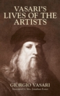 Vasari's Lives of the Artists : Giotto, Masaccio, Fra Filippo Lippi, Botticelli, Leonardo, Raphael, Michelangelo, Titian - eBook
