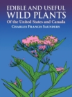 Edible and Useful Wild Plants of the United States and Canada - eBook