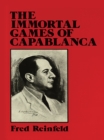 The Immortal Games of Capablanca - eBook