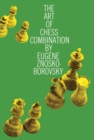 The Art of Chess Combination - eBook