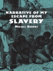 Narrative of My Escape from Slavery - eBook