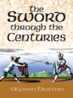 The Sword Through the Centuries - eBook
