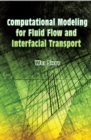 Computational Modeling for Fluid Flow and Interfacial Transport - eBook