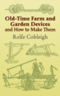 Old-Time Farm and Garden Devices and How to Make Them - eBook
