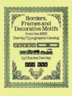Borders, Frames and Decorative Motifs from the 1862 Derriey Typographic Catalog - eBook
