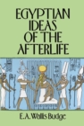Egyptian Ideas of the Afterlife - eBook
