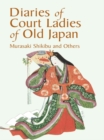 Diaries of Court Ladies of Old Japan - eBook
