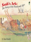 Noah's Ark : The Story of the Flood and After - eBook
