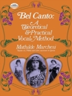 Bel Canto, Theorical and Pratical Method - Book