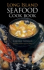 Long Island Sea Food Cook Book - Book
