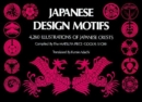 Japanese Design Motifs : 4,260 Illustrations of Japanese Crests - Book