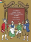 Everyday Dress of the American Colonial Period Coloring Book - Book