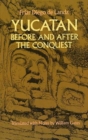 Yucatan Before and After the Conquest - Book