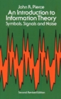 An Introduction to Information Theory, Symbols, Signals and Noise - Book