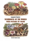 Mushrooms of the World with Pictures to Color - Book