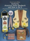 Authentic American Indian Beadwork and How to Do it - Book