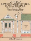 Victorian Domestic Architectural Plans and Details: v. 1 - Book