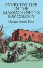 Everyday Life in the Massachusetts Bay Colony - Book