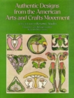 Authentic Designs from the American Arts and Crafts Movement : Selected from "Keramic Studio" - Book