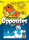 Fun with Opposites Coloring Book - Book