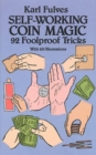 Self-Working Coin Magic : 92 Foolproof Tricks - Book