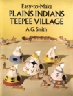 Easy-to-Make Plains Indians Teepee Village - Book