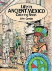 Life in Ancient Mexico Coloring Book - Book