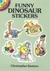 Funny Dinosaur Stickers : Dover Little Activity Books - Book