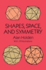 Shapes, Space and Symmetry - Book