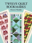 Twelve Quilt Bookmarks - Book