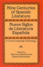 Nueve Siglos De Literatura Espanola : Nine Centuries of Spanish Literature - a Dual Language Anthology - Book