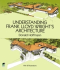 Understanding Frank Lloyd Wright's Architecture - Book