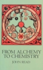 From Alchemy to Chemistry - Book